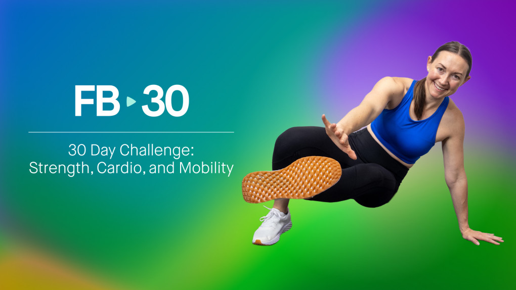 FB30 30 Day Challenge: Strength, Cardio, and Mobility