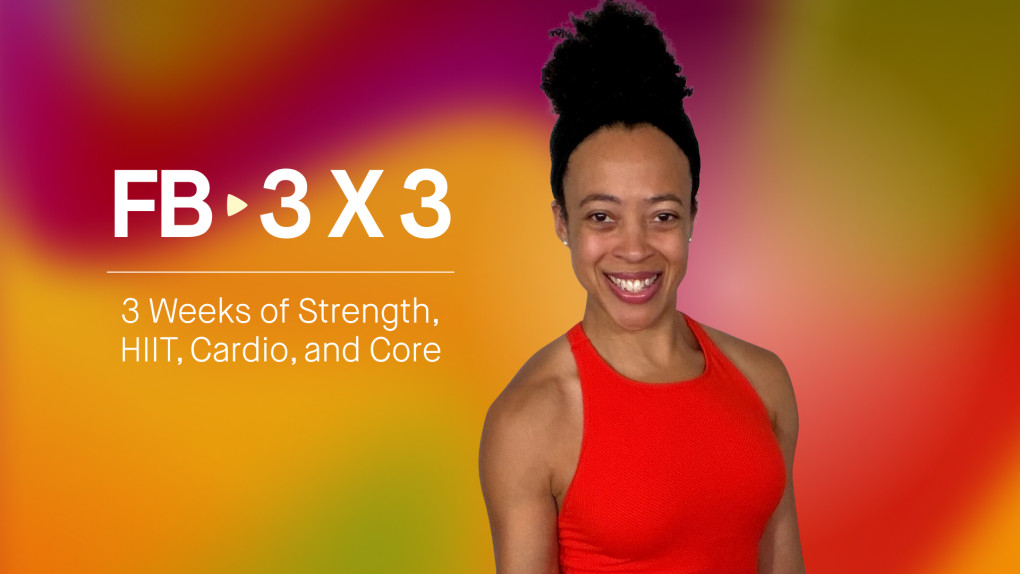 FB 3 x 3: 3 Weeks of Strength, HIIT, Cardio, and Core